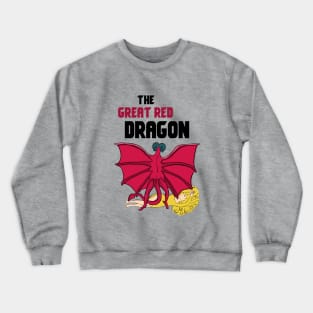 The great red dragon Crewneck Sweatshirt